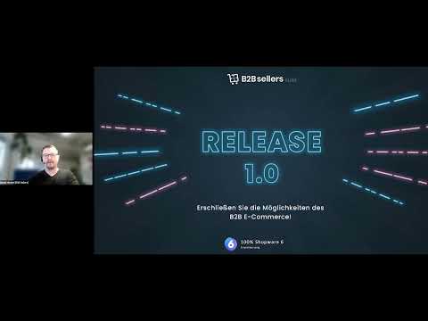 Entfessle das Potenzial von B2B E-Commerce - B2Bsellers Suite für Shopware - Webinar - Release v1.0