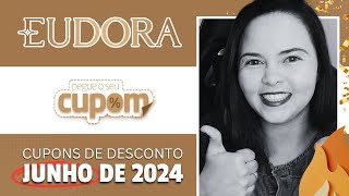 CUPOM DE DESCONTO EUDORA JUNHO 2024 | Ofertas e Promoçoes Eudora Mês dos Namorados 2024 ??