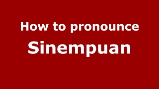 How to pronounce Sinempuan