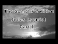 Son of Perdition - Judas Iscariot - Part I 