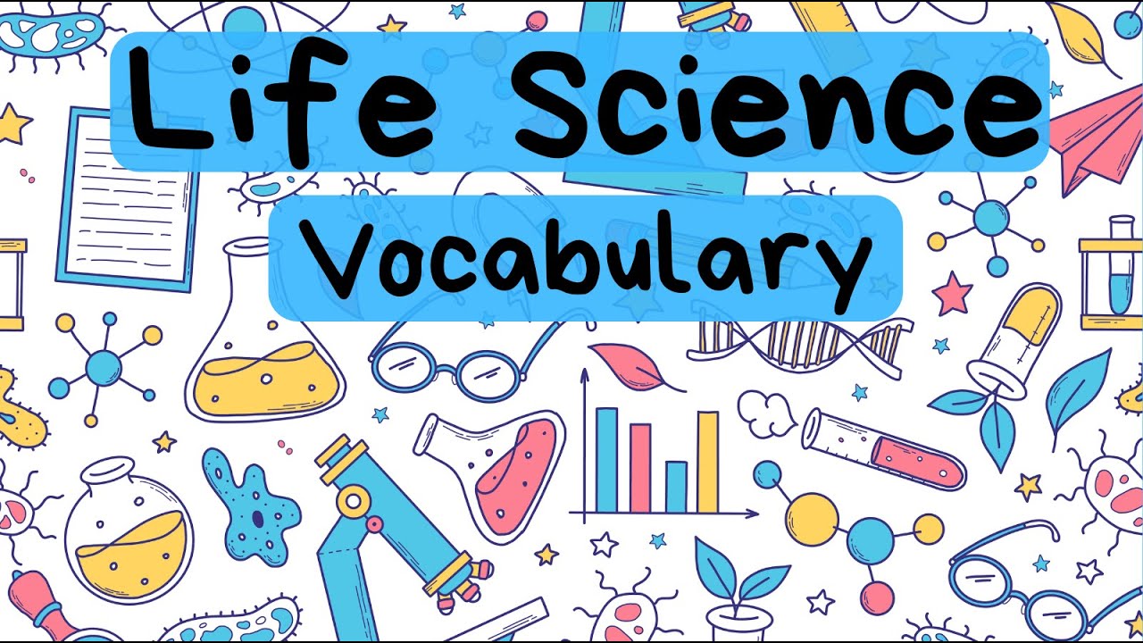 75 Life Science Vocabulary Words