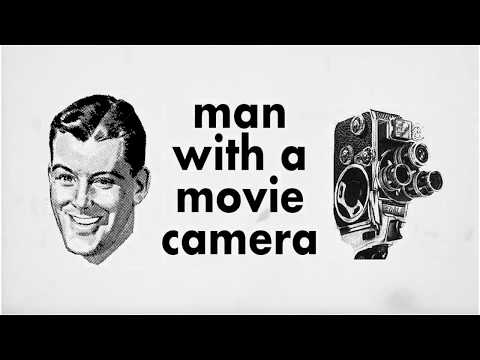 Man with a Movie Camera (Video Essay)