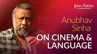 Khwab Aur Haqeeqat Ke Beech with Film Director Anubhav Sinha & Atika Farooqui | @JashneRekhtaOfficial