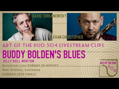 Thumbnail for Art of the Duo 504 - Buddy Bolden's Blues (Jelly Roll Morton) by Evan Christopher