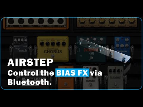 AIRSTEP Control the BIAS FX via Bluetooth.