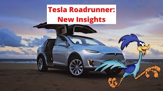 Tesla Roadrunner Project: New Insights
