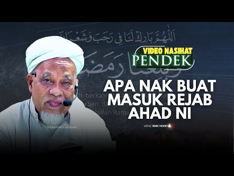 USTAZ SIDEK NOR - APA NAK BUAT MASUK REJAB AHAD NI