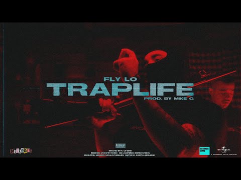 FLY LO - TRAPLIFE (Official Music Video)