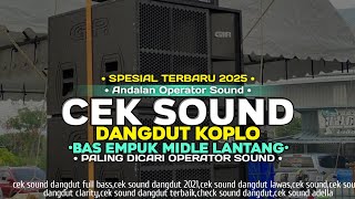 Download lagu CEK SOUND DANGDUT PALING DI CARI OPERATOR SOUND TERBARU 2025 mp3