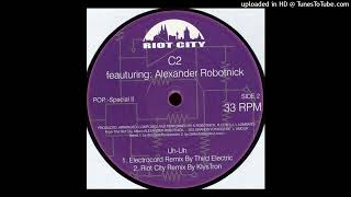 C2 - Uh-Uh (Electrocord Remix)