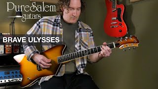 Video thumbnail for PureSalem Guitars Brave Ulysses by AndyDemos