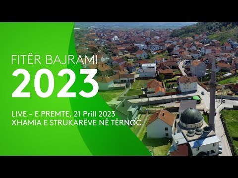 LIVE Fitër Bajrami 2023 - Xhamia në Tërnoc, Xhamia në Preshevë, Xhamia në Lluçan.