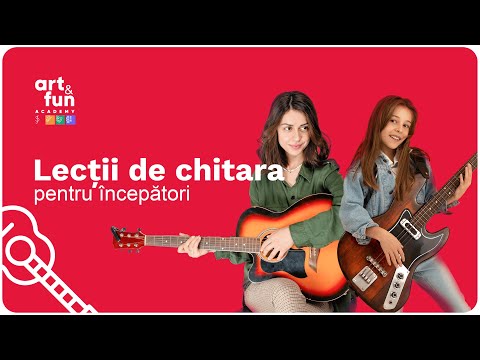 Lectii de chitara pentru incepatori | Curs chitara incepatori | Lectii de chitara by Art&Fun Academy
