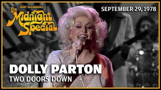 Two Doors Down - Dolly Parton | The Midnight Special