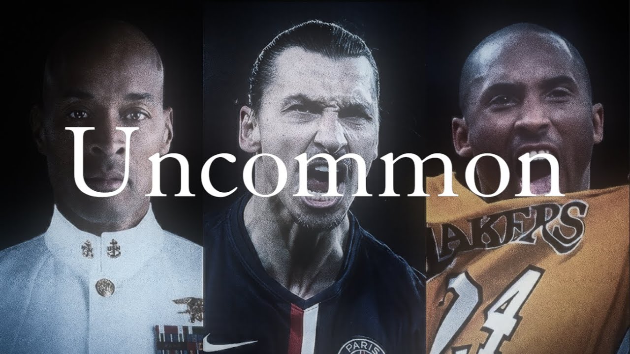 Become Uncommon.