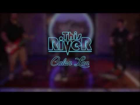 This River - Calon Lan (Music Video)