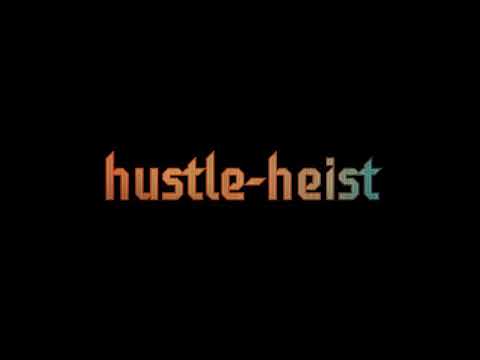 Hustle-heist
