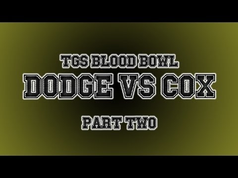 TGS Blood Bowl Tournament - Dodger vs Jesse Cox Part 2
