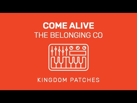 “Come Alive” - The Belonging Co - Mainstage Patch
