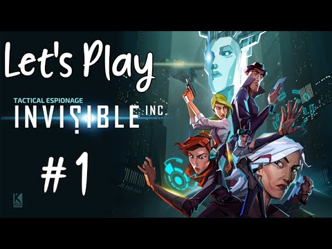Let's Play - Invisible, Inc. #1