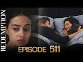 Esaret 511 Bölüm Redemption Episode 511