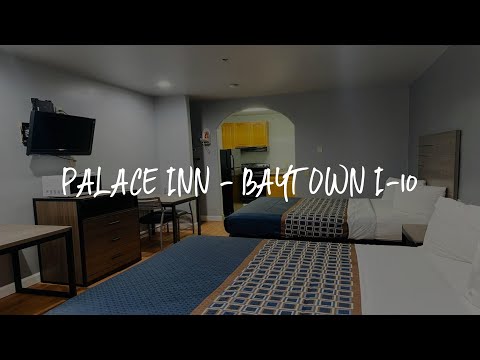 Palace Inn - Baytown I-10 Review - Baytown , United States of America