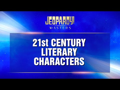 21st Century Literary Characters | Final Jeopardy! | JEOPARDY! MASTERS