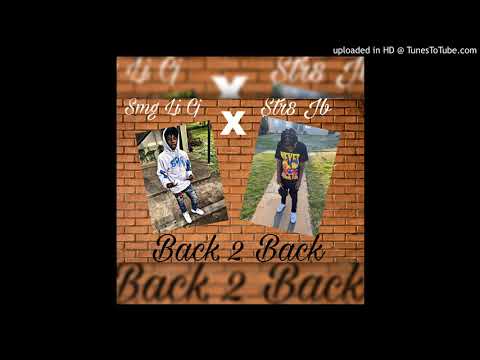 Str8 JB x Smg Li Cj- Back 2 Back