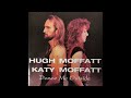Hugh & Katy Moffatt  - We'll Sweep Out The Ashes