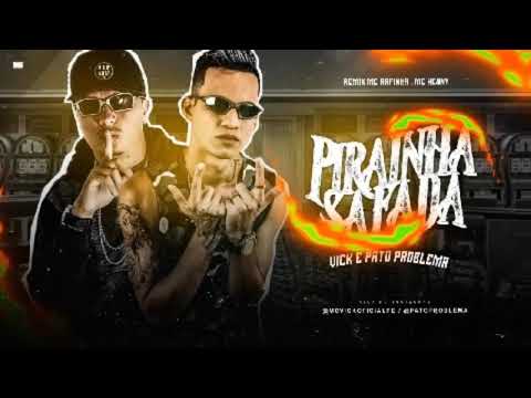 Pato Problema e MC Vick - PIRANHA SAFADA