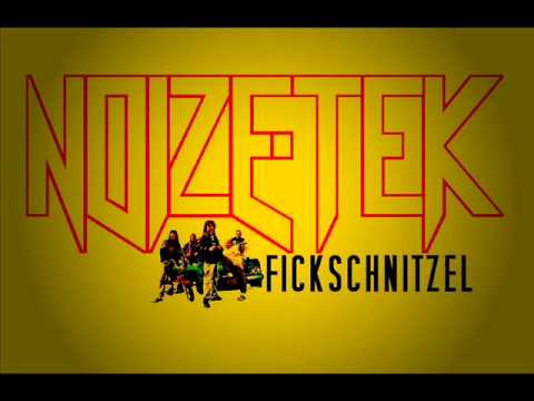NOIZETEK - FICKSCHNITZEL