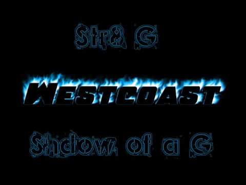 Str8 G - Shadow of a G
