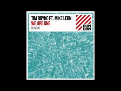 Tim Royko feat. Mike Leon - We Are One (Original Mix)