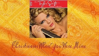 Taylor Swift - Christmases When You Were Mine (Audio Official)