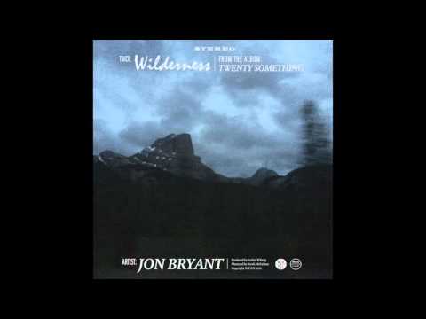 Wilderness - Jon Bryant