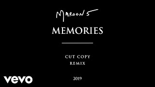 Maroon 5 - Memories (Cut Copy Remix) (Official Audio)