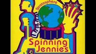 Spinning Jennies - You're the only one