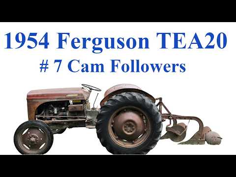 Thumbnail for 1954 Ferguson TEA20 # 7 Cam Followers, What's the story with them? (Step by Step Guide) by Standard Motor Company