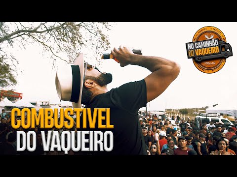 O COMBUSTIVEL DO VAQUEIRO - THULLIO MILIONARIO (No caminhão do vaqueiro)