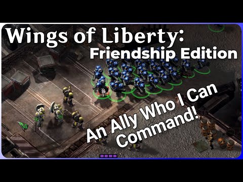 An Ally I Can Control! - Wings of Liberty with Ally Mod! - 01