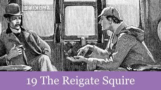A Sherlock Holmes Adventure: 19 The Reigate Squire Audiobook