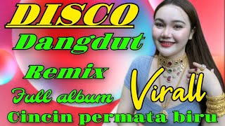 Download lagu DISCO DANGDUT REMIX¶ CINCIN PERMATA BIRU¶ FULL BASS VIRAL mp3