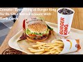 Zomato Everything At Burger King For Rs 129 Extra Discount