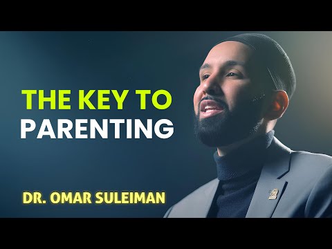 How to Raise Confident and Righteous Children in Islam - Dr. Omar Suleiman