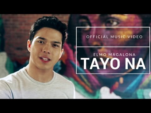 Elmo Magalona - Tayo Na (Official Music Video)