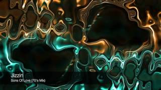 Jizzin - Sons of Love (70's Mix)