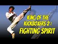 Wu Tang Collection King Of The Kickboxers 2 Fighting Spirit