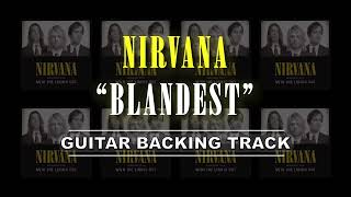 Nirvana - Blandest | Guitar Backing Track