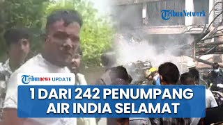 Keajaiban! Polisi Revisi soal Korban Tewas Pesawat Air India yang Jatuh di Ahmedabad, Ada 1 Selamat