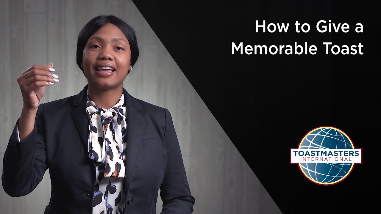 How to Give a Memorable Toast - Toastmasters